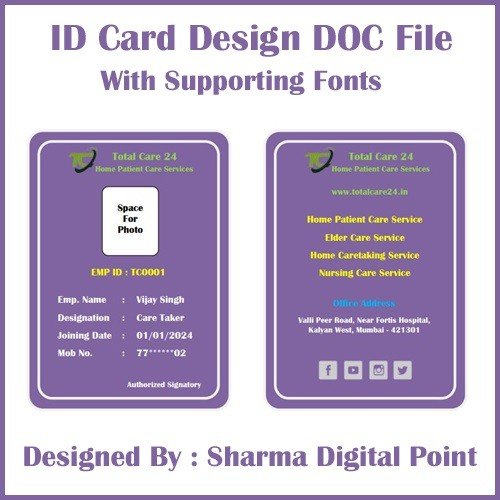 File Name : Latest ID Card For Employees - Total Care 24 - Identity Card DOC File With Fonts File Type : DOC File Fonts : Included in this package Supporting Versions : All Word Processors