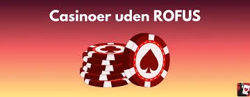 Bedste Online Casino Uden ROFUS – Spill Sikkert og Ansvarligt Bedste Online Casino Uden ROFUS – Spill Sikkert og Ansvarligt